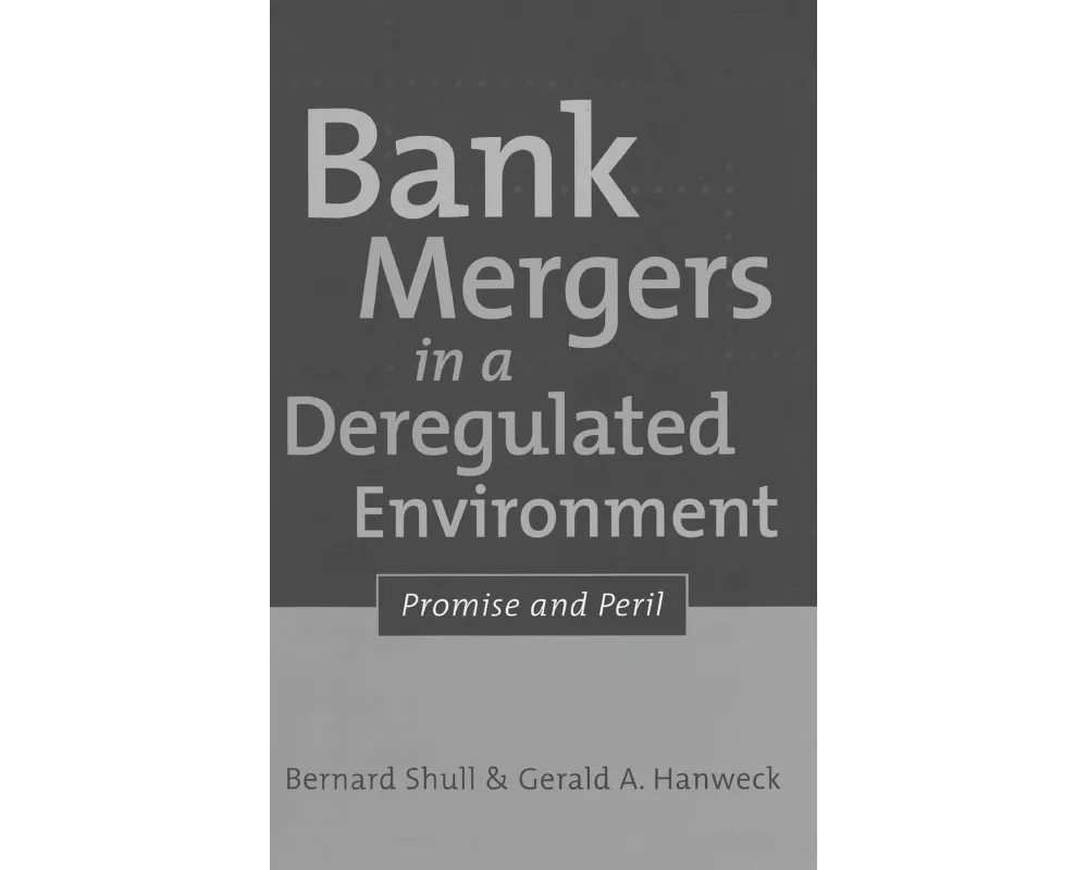 Bank Mergers in a Deregulated Environment