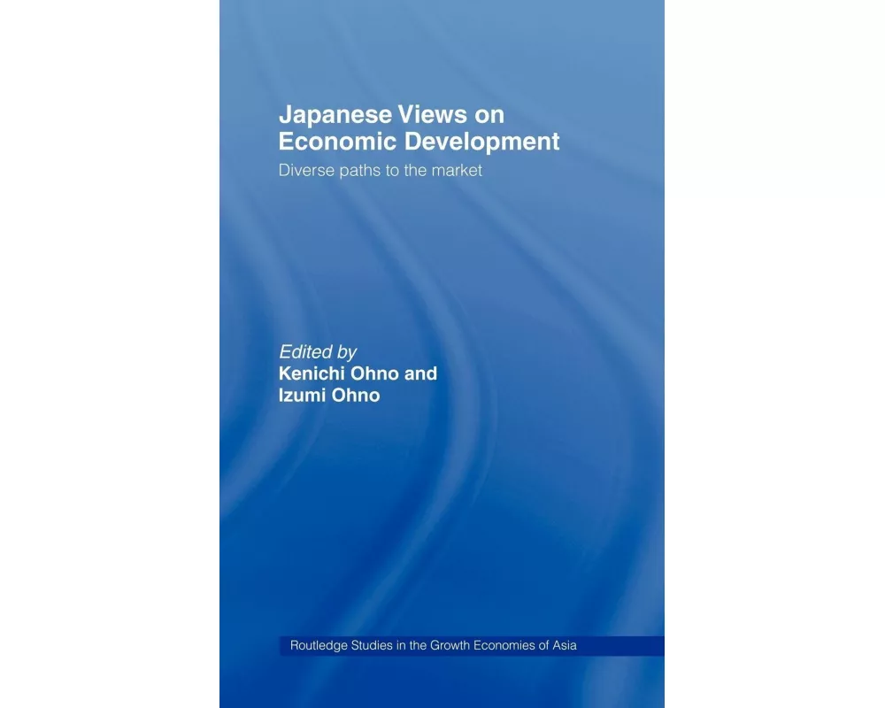 Japanese Views on Economic Development
