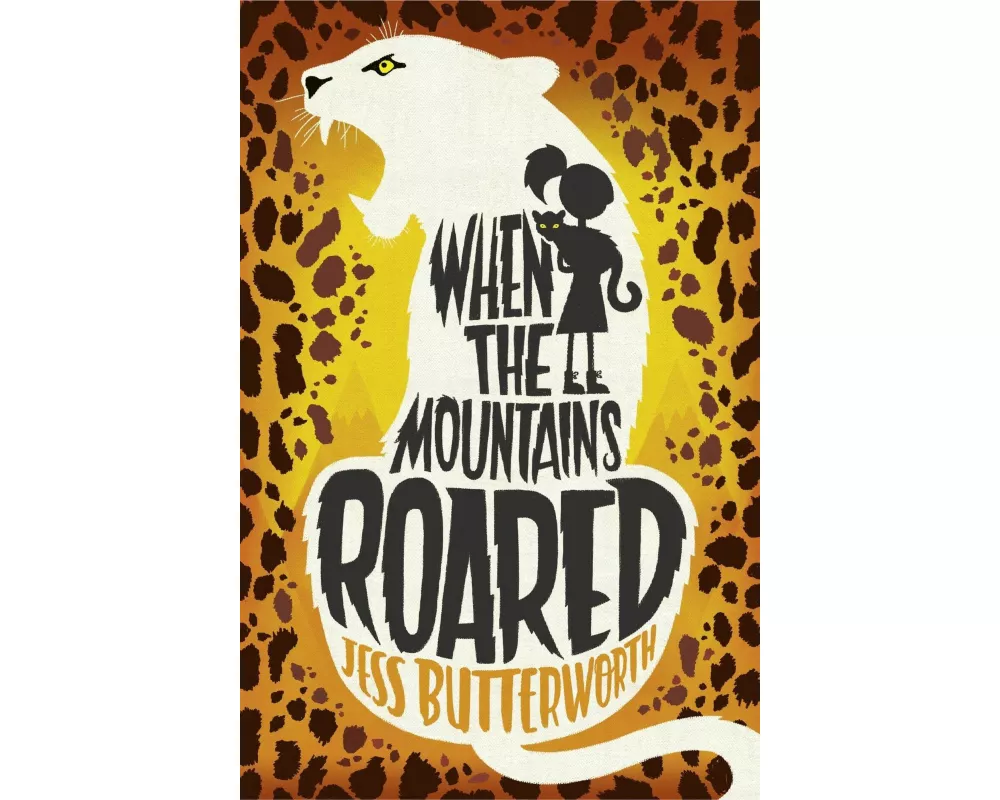 When the Mountains Roared