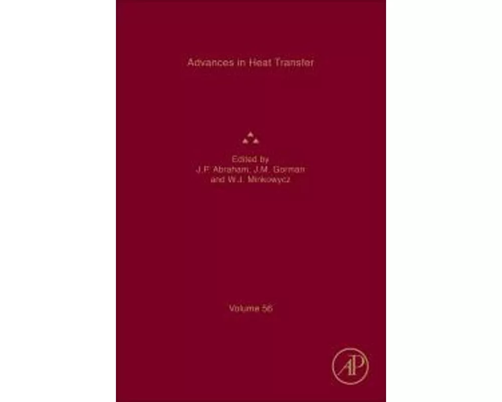 Advances in Heat Transfer: Volume 56