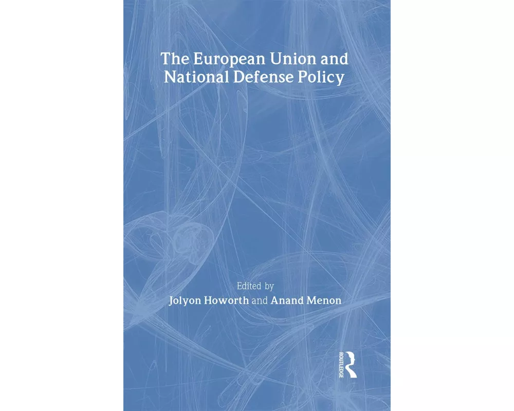 The European Union and National Defence Policy