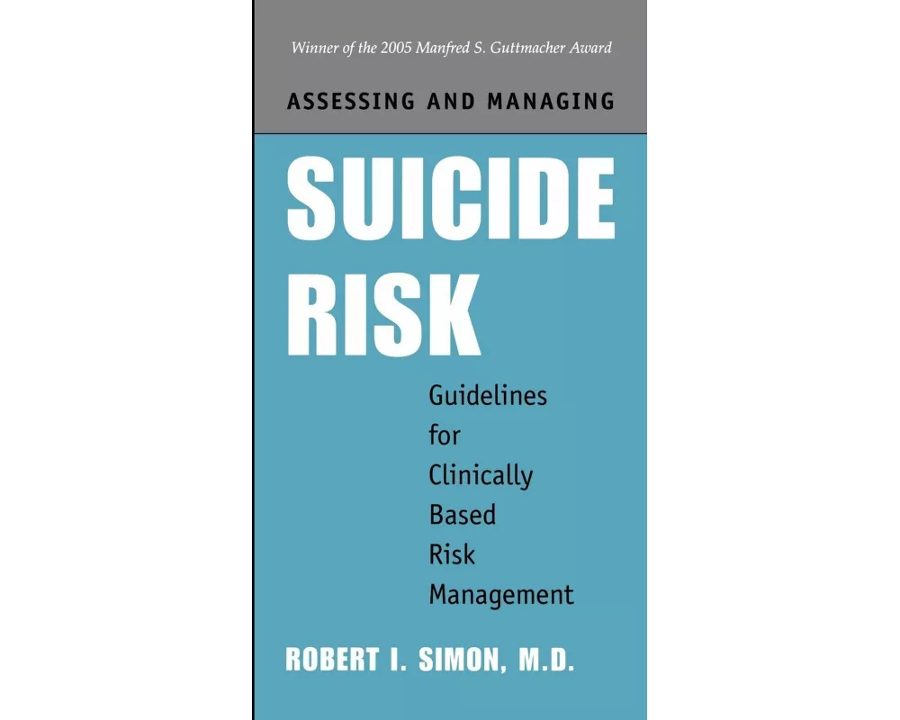 Assessing and Managing Suicide Risk