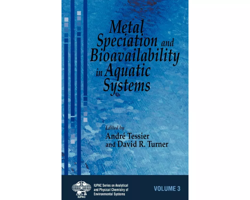 Metal Speciation and Bioavailability in Aquatic Systems