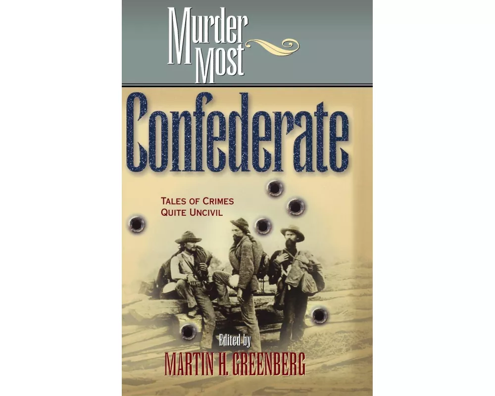 Murder Most Confederate