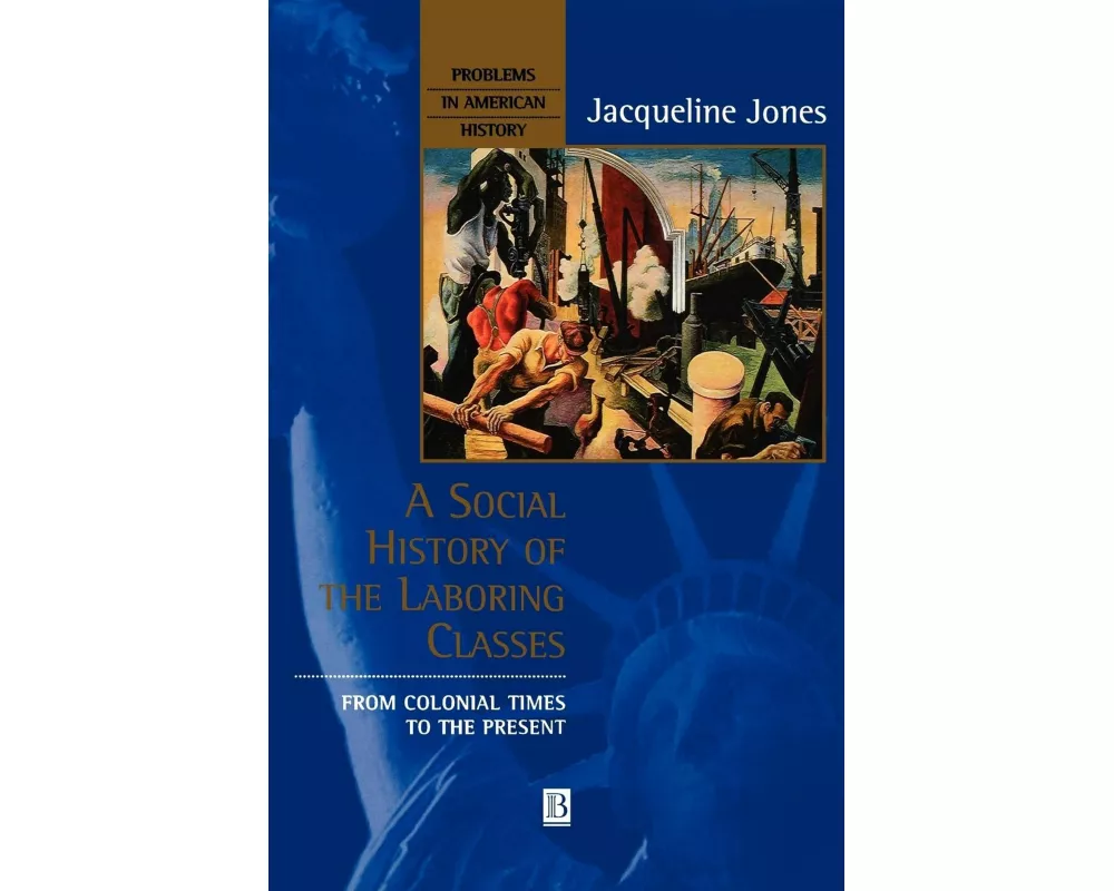 A Social History of the Laboring Classes