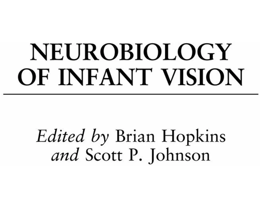 Neurobiology of Infant Vision