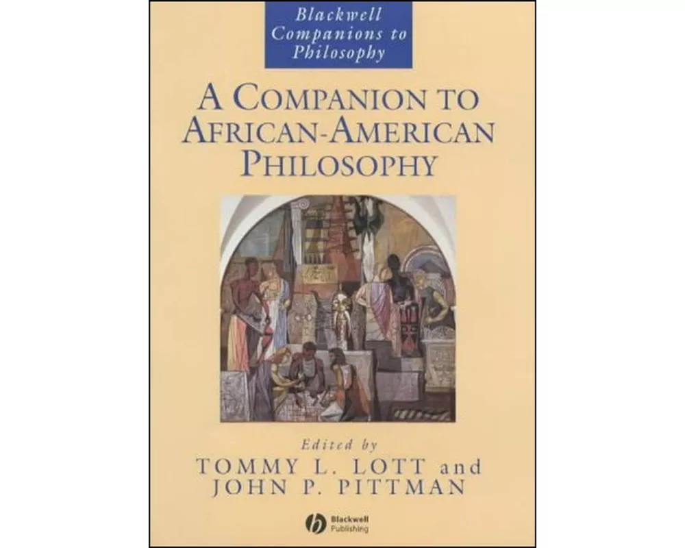 A Companion to African-American Philosophy