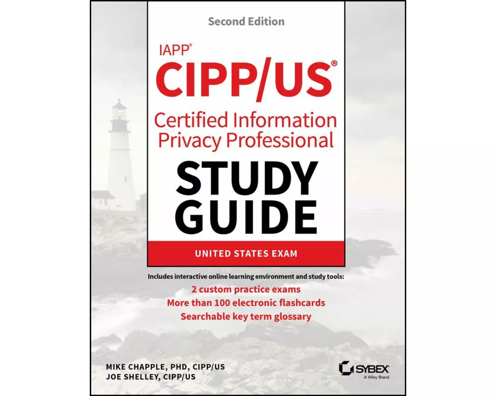 IAPP CIPP / US Certified Information Privacy Professional Study Guide