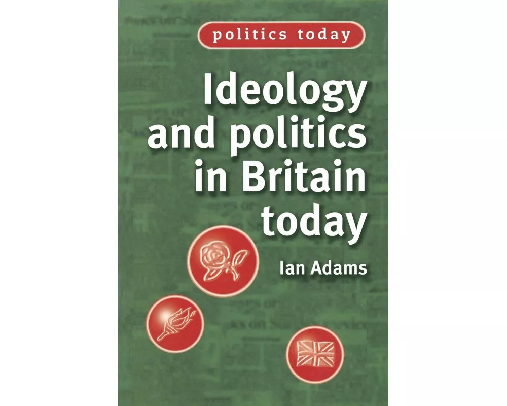 Ideology and Politics in Britain Today