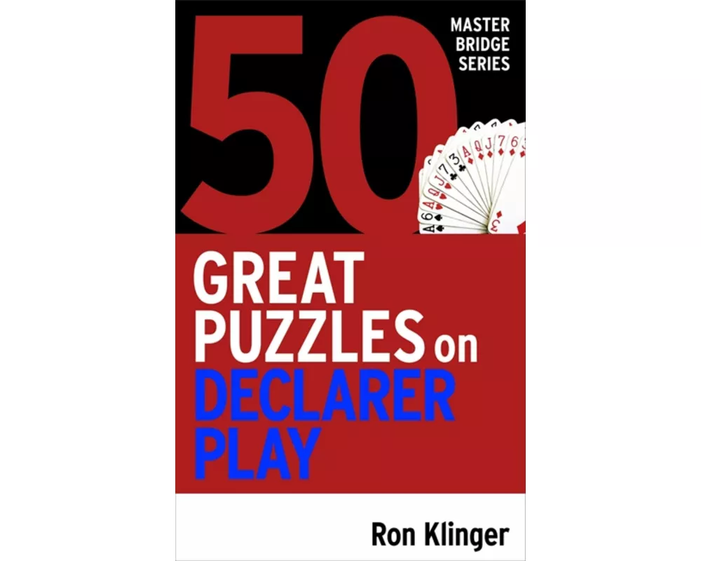 50 Great Puzzles on Declarer Play