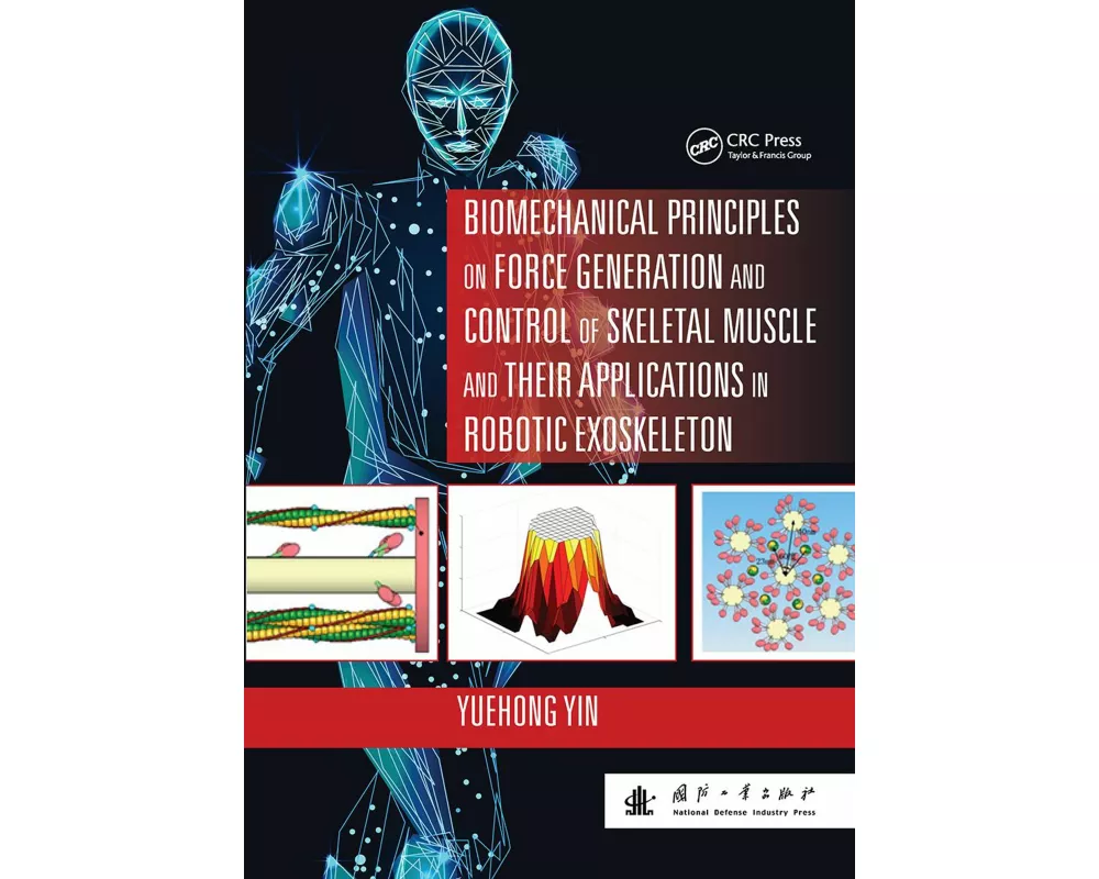 Biomechanical Principles on Force Generation and Control of Skeletal Muscle and their Applications in Robotic Exoskeleton