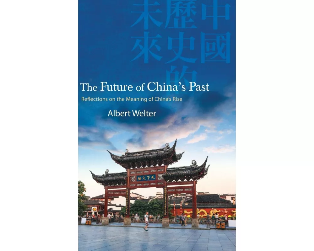 The Future of China's Past