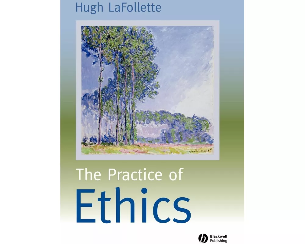 The Practice of Ethics