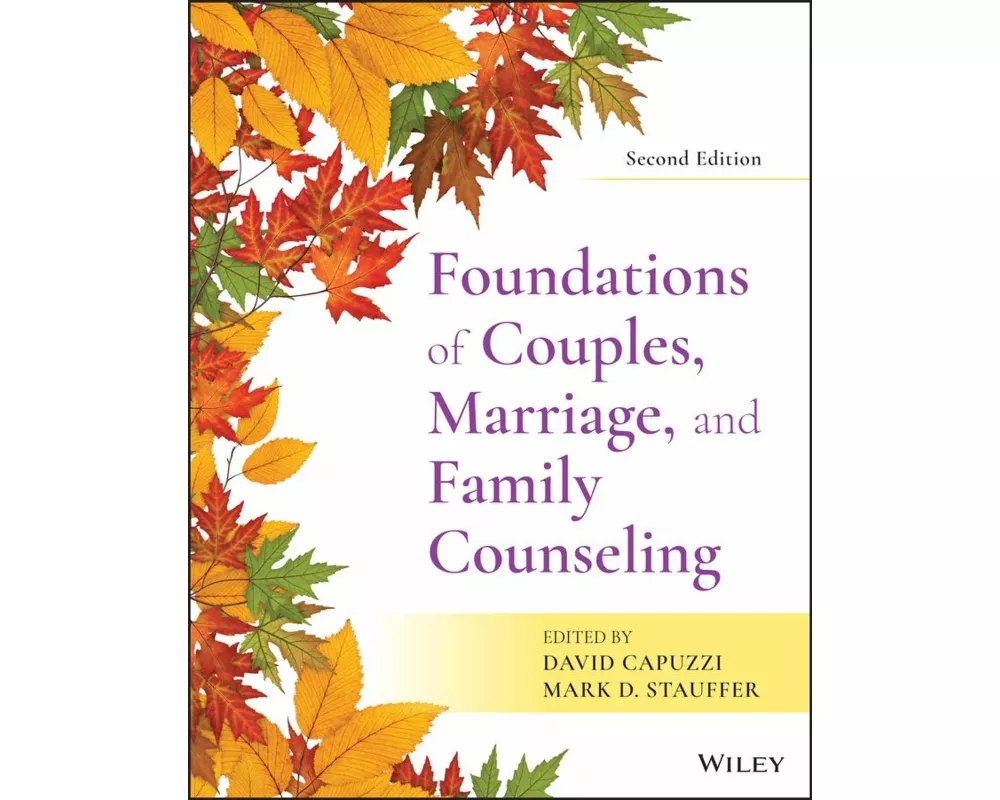 Foundations of Couples, Marriage, and Family Counseling