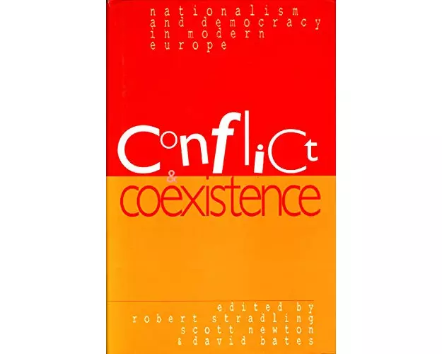 Conflict, Co-existence, Nationalism and Democracy in Modern Europe