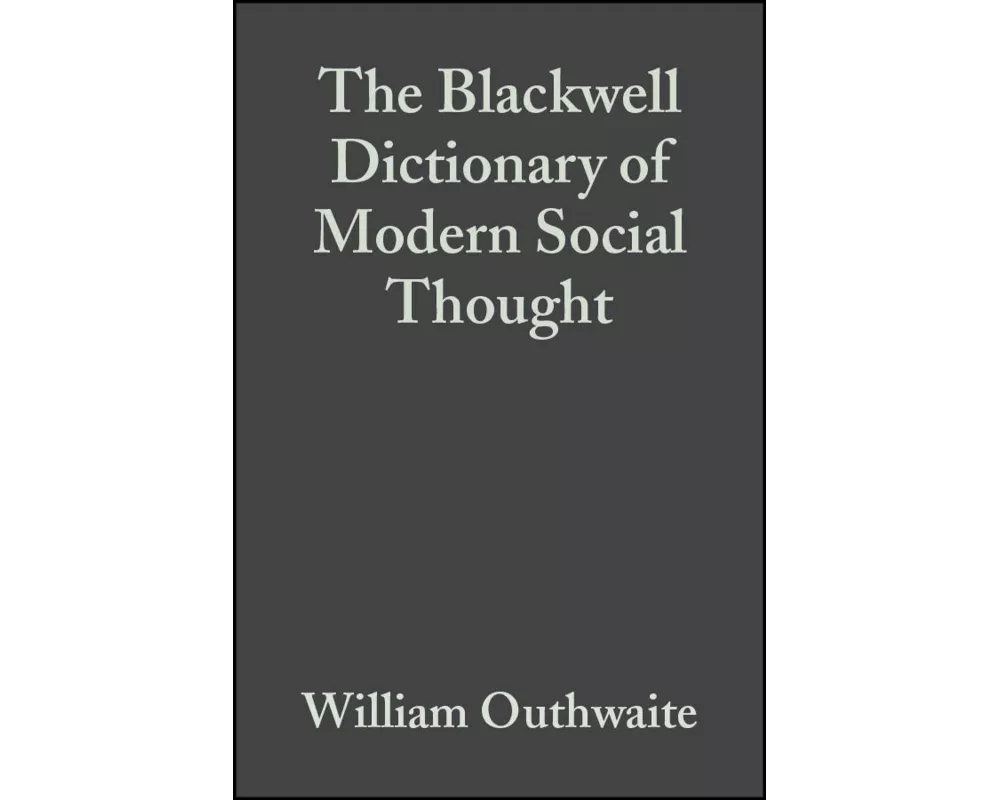 The Blackwell Dictionary of Modern Social Thought