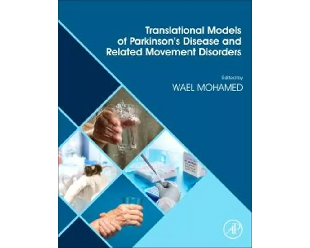 Translational Models of Parkinson’s Disease and related Movement Disorders
