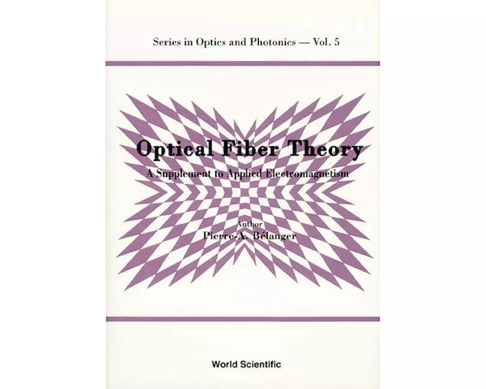 Optical Fiber Theory: A Supplement To Applied Electromagnetism