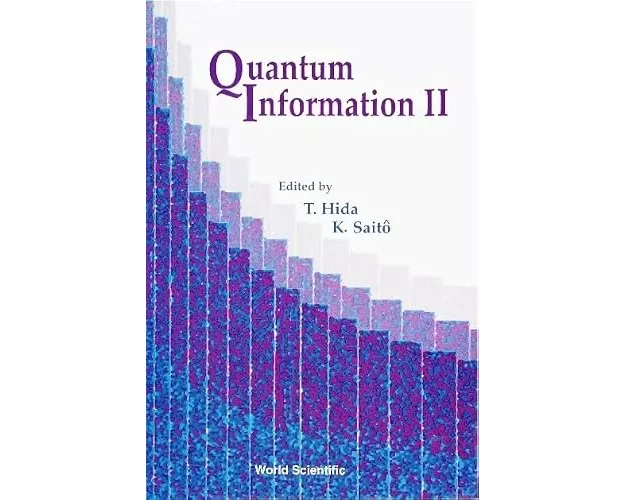 Quantum Information Ii, Proceedings Of The Second International Conference
