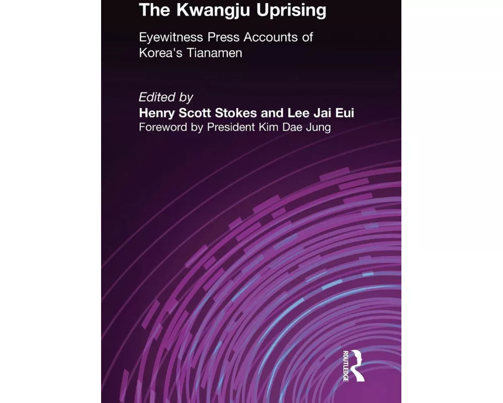 The Kwangju Uprising: A Miracle of Asian Democracy as Seen by the Western and the Korean Press