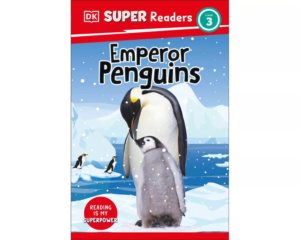 DK Super Readers Level 3 Emperor Penguins