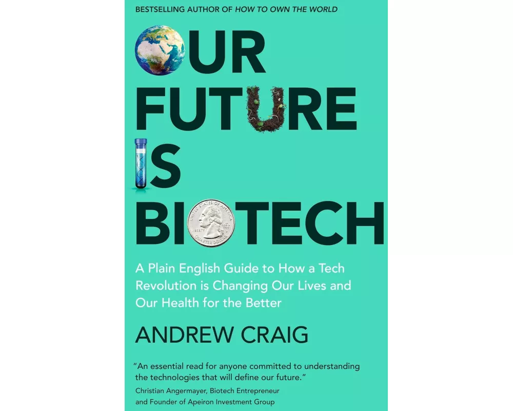 Our Future is Biotech