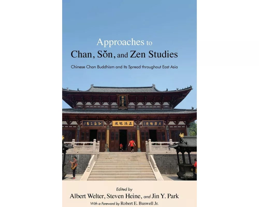 Approaches to Chan, Sŏn, and Zen Studies