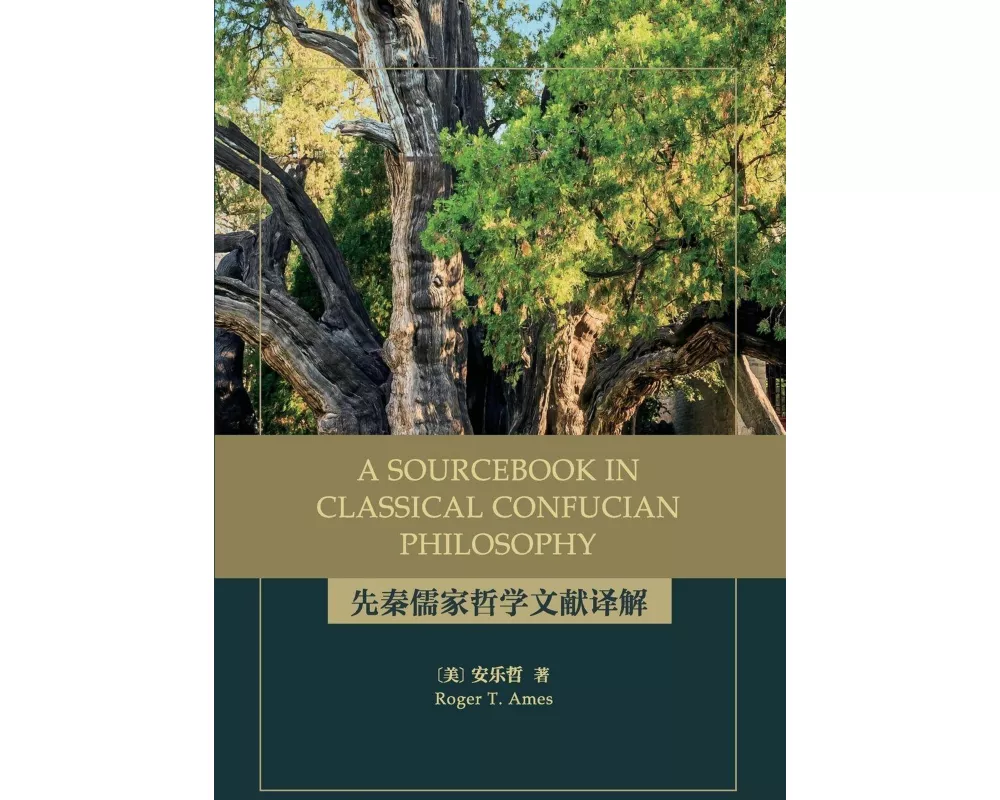 A Sourcebook in Classical Confucian Philosophy