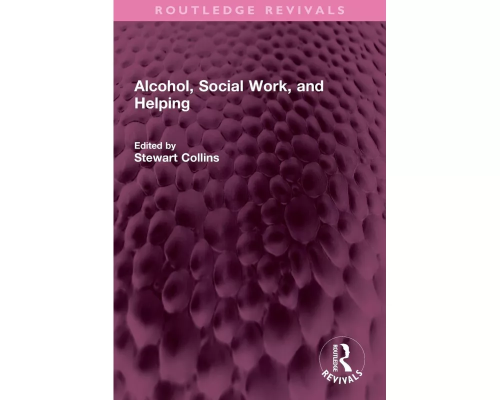 Alcohol, Social Work, and Helping