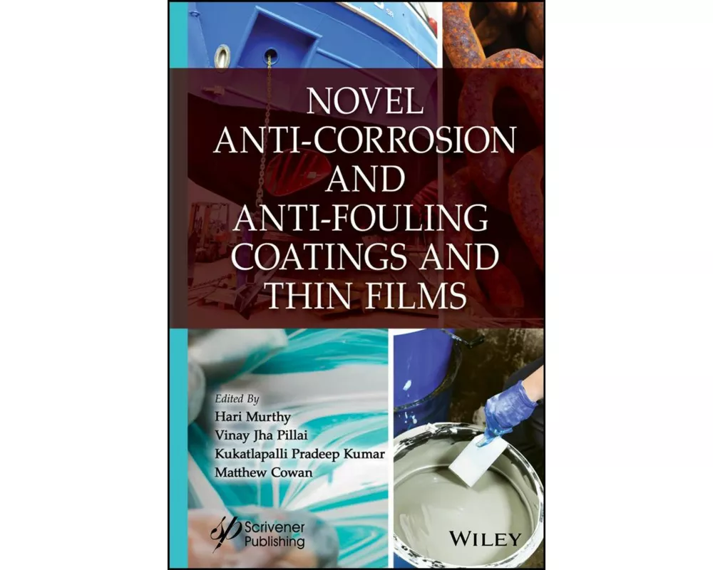 Novel Anti-Corrosion and Anti-Fouling Coatings and Thin Films