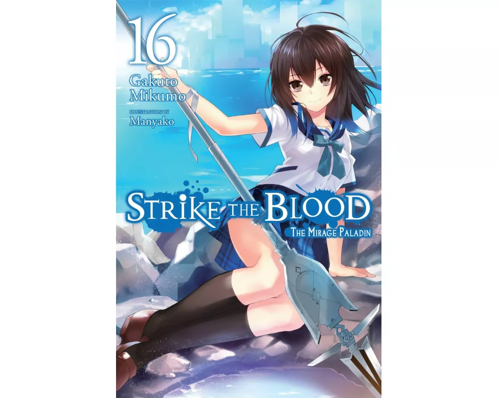 Strike the Blood, Vol. 16 (light novel)