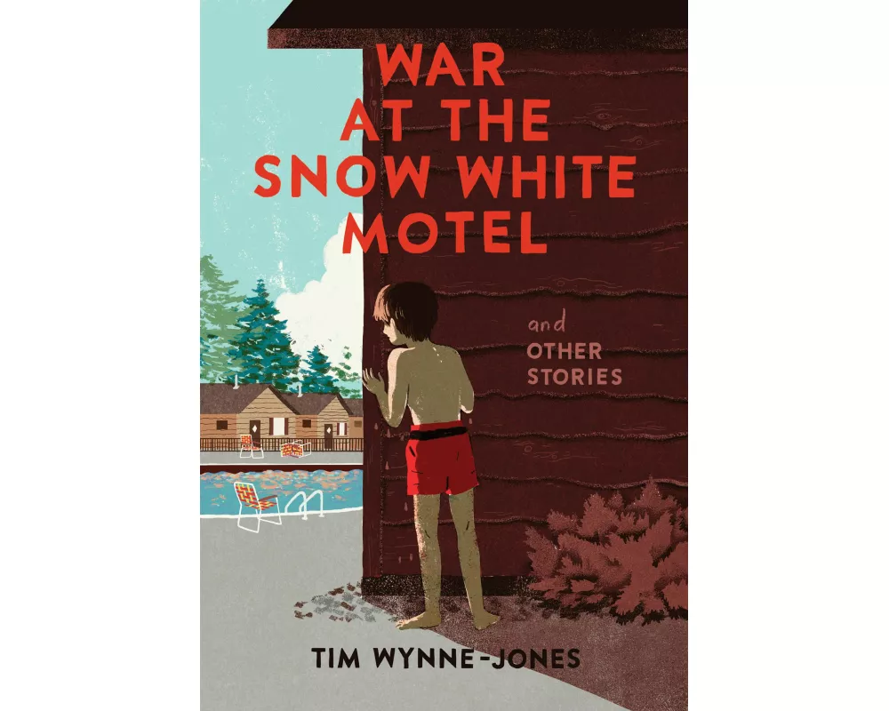 War at the Snow White Motel and Other Stories
