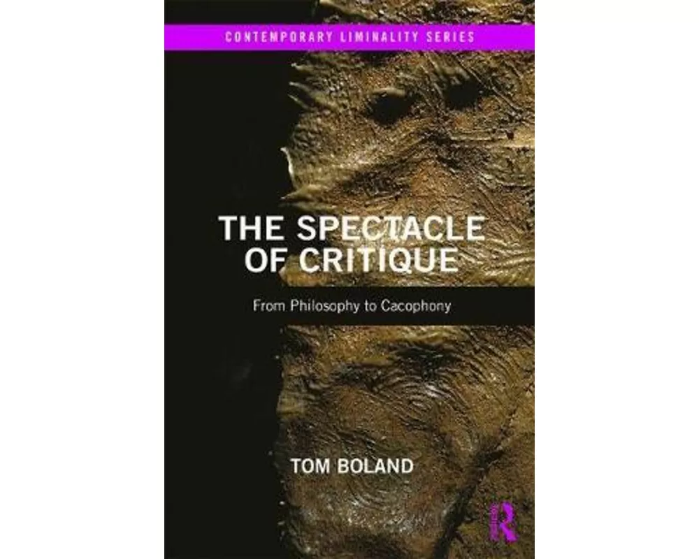 The Spectacle of Critique