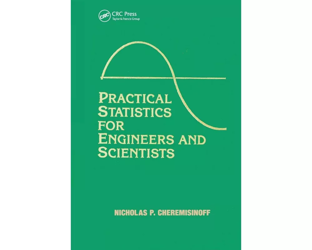 Practical Statistics for Engineers and Scientists