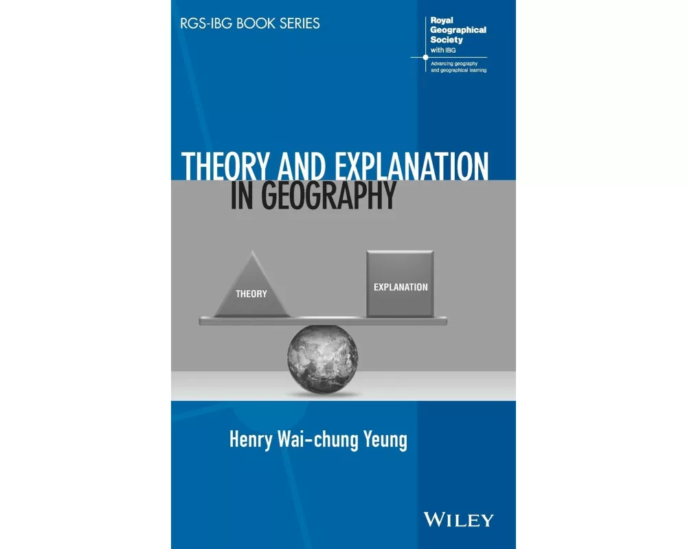 Theory and Explanation in Geography