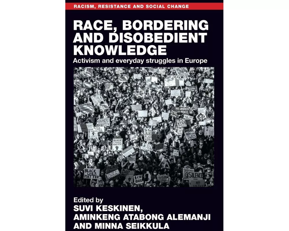 Race, Bordering and Disobedient Knowledge