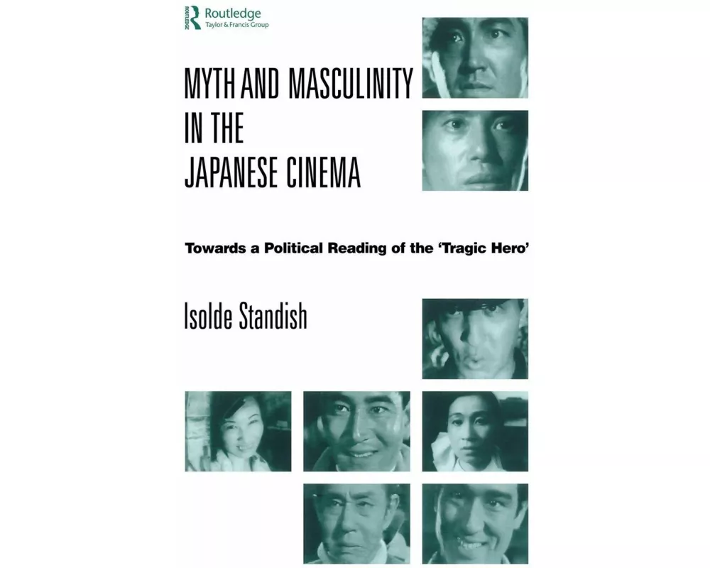 Myth and Masculinity in the Japanese Cinema