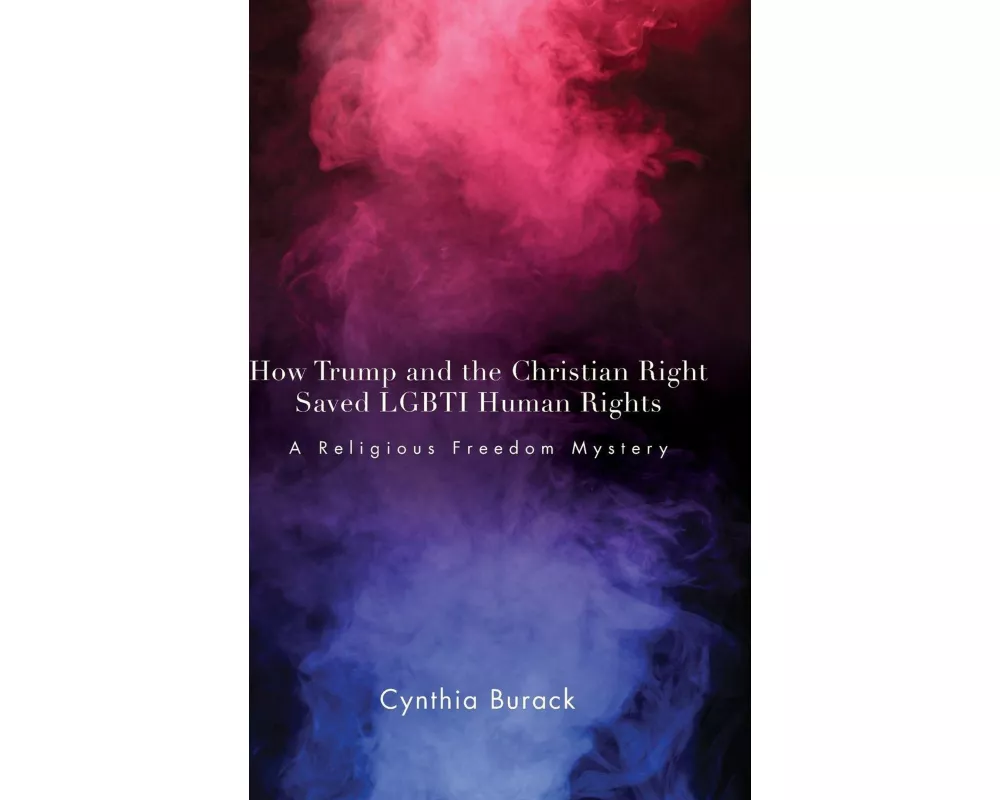 How Trump and the Christian Right Saved LGBTI Human Rights