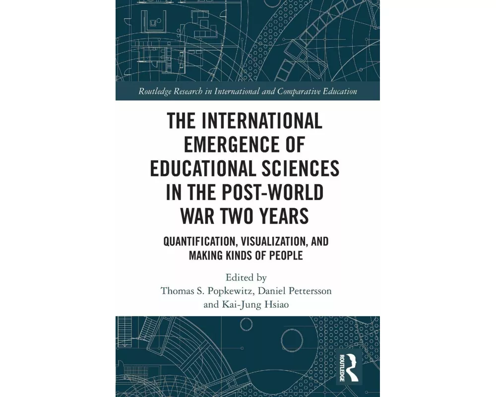 The International Emergence of Educational Sciences in the Post-World War Two Years