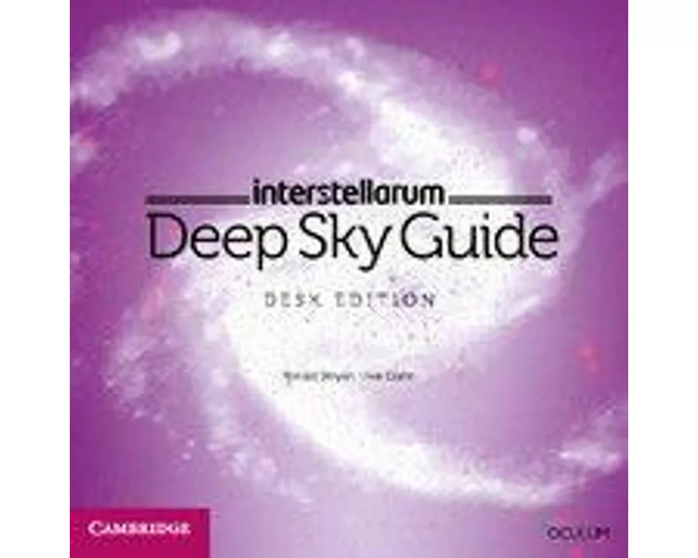 interstellarum Deep Sky Guide Desk Edition