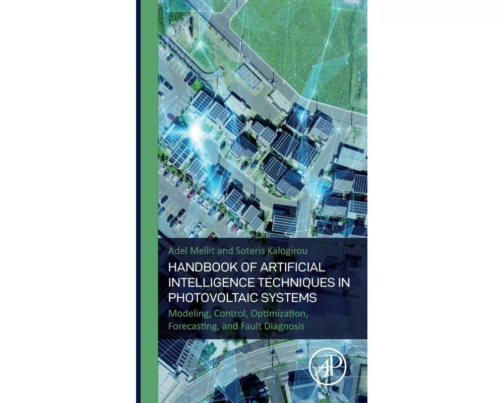 Handbook of Artificial Intelligence Techniques in Photovoltaic Systems