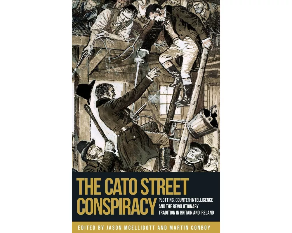 The Cato Street Conspiracy