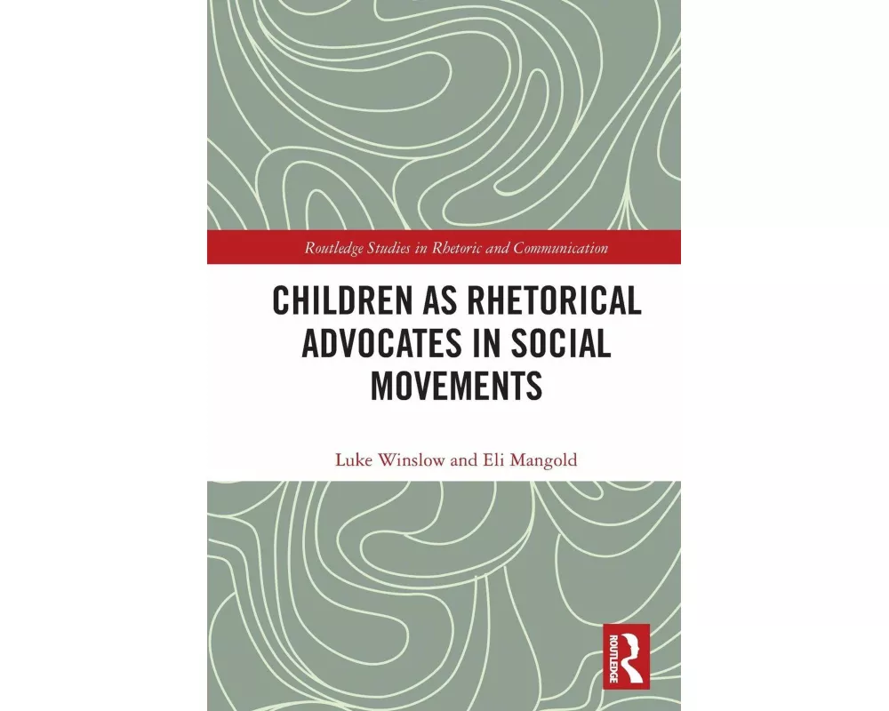 Children as Rhetorical Advocates in Social Movements