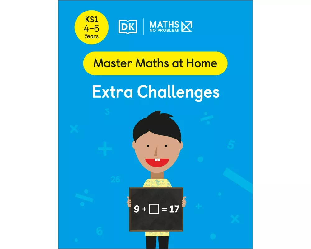 Maths — No Problem! Extra Challenges, Ages 4-6 (Key Stage 1)