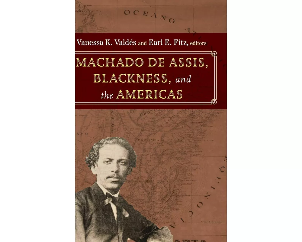 Machado de Assis, Blackness, and the Americas