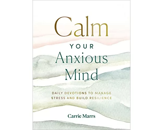 Calm Your Anxious Mind
