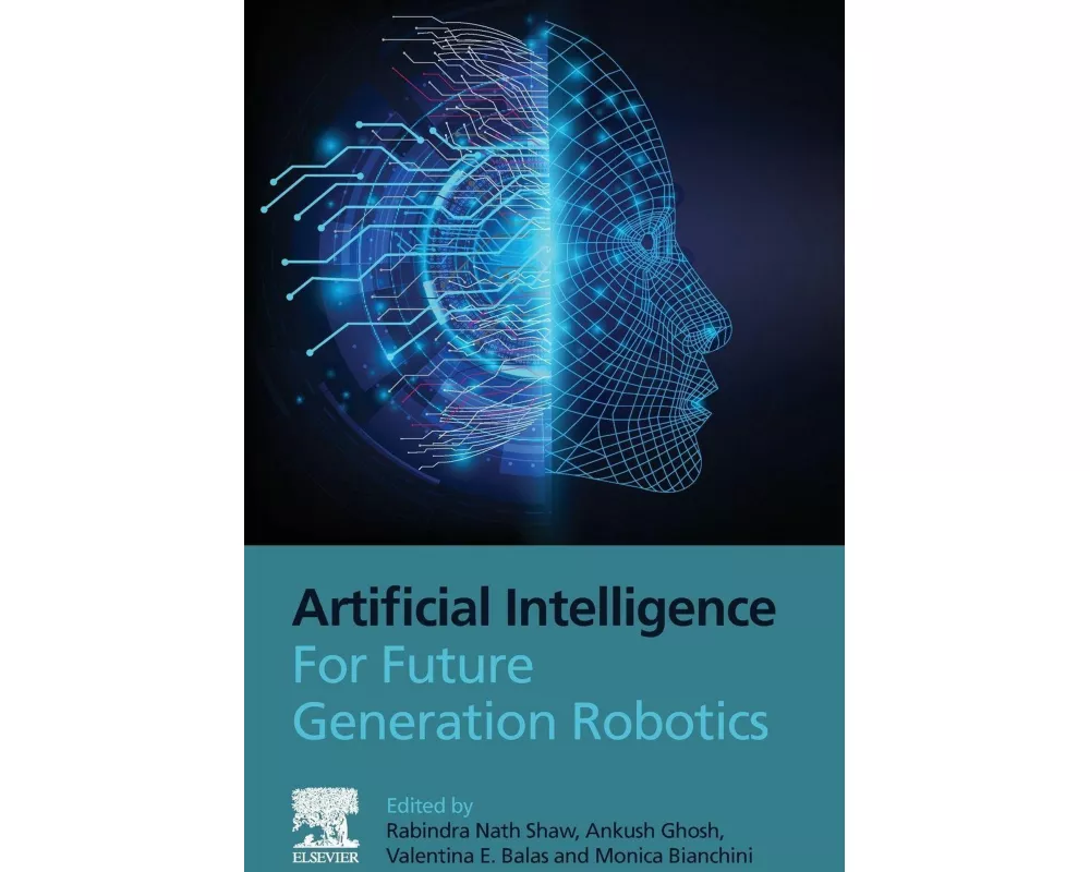 Artificial Intelligence for Future Generation Robotics