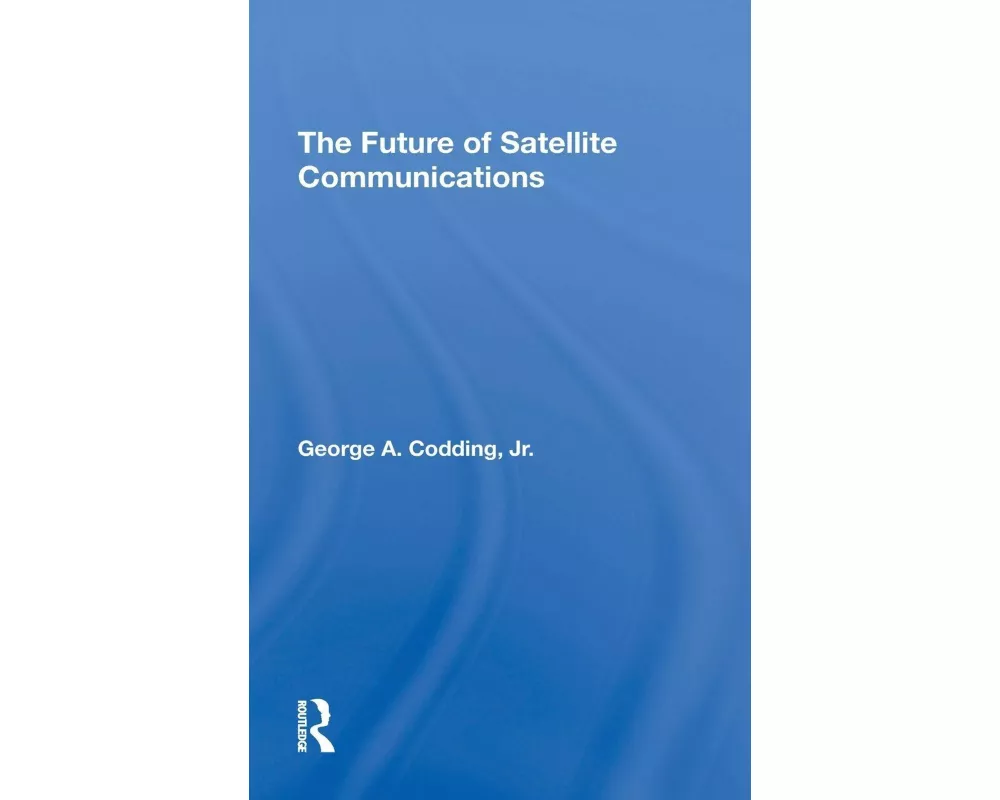The Future Of Satellite Communications