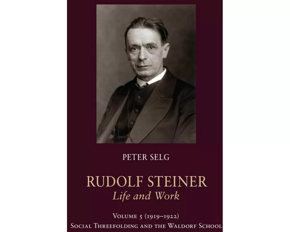 Rudolf Steiner, Life and Work