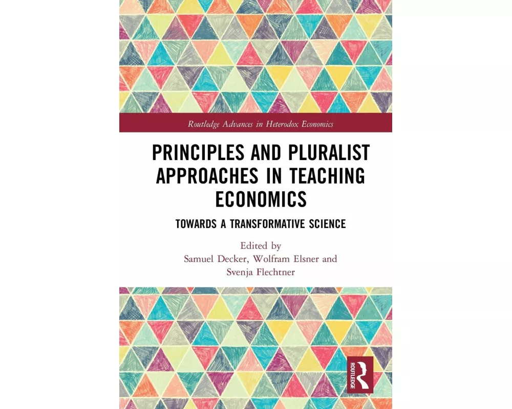 Principles and Pluralist Approaches in Teaching Economics
